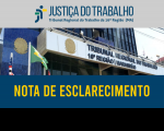 Fachada do prédio-sede do TRT-16 com bandeiras hasteadas do Brasil, do Maranhão e do Tribunal. Abaixo, o texto NOTA DE ESCLARECIMENTO na cor amarela sobre faixa azul.