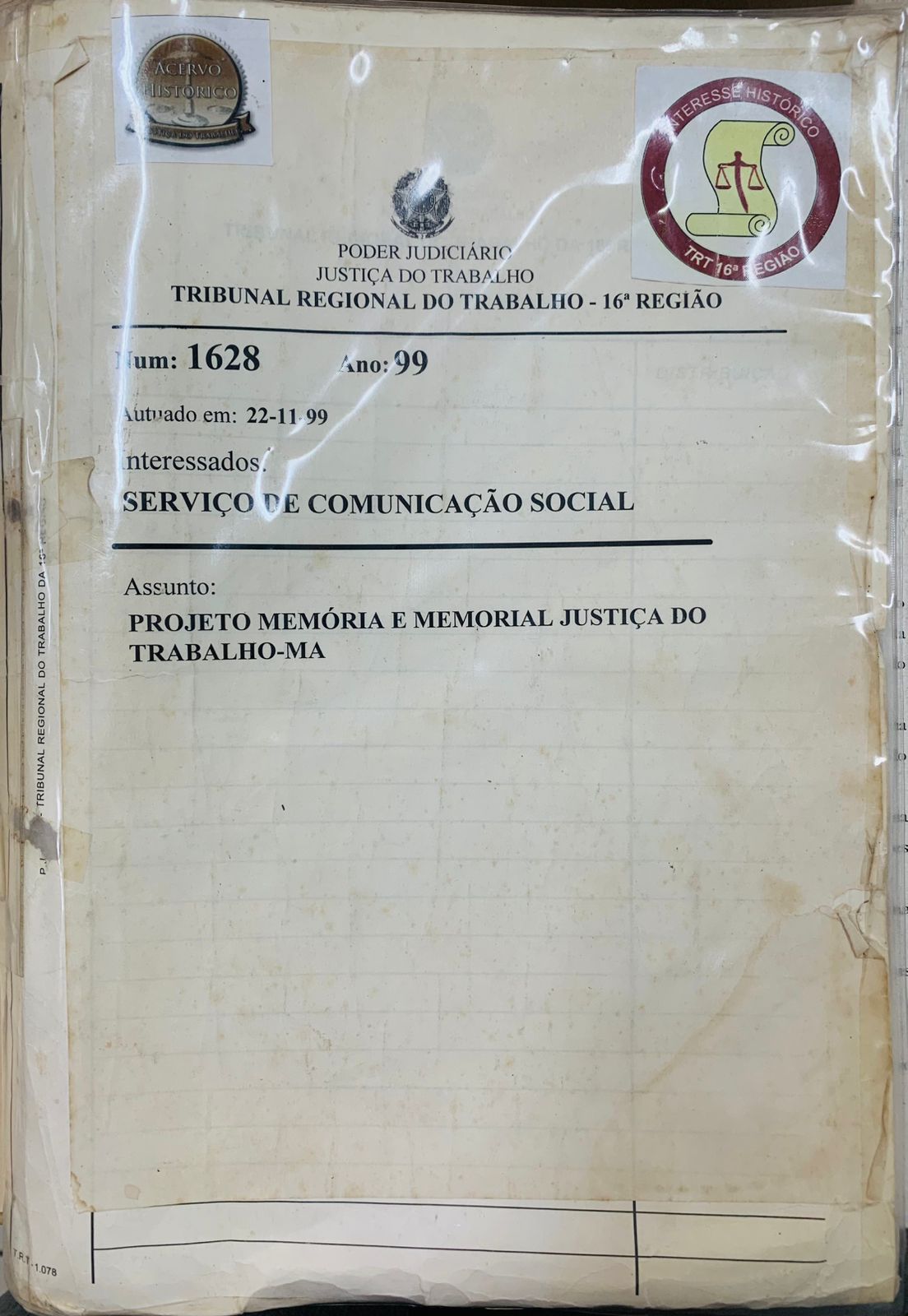Processo com capa plastificada, letras em negrito e com a posição do selo "Acervo Historico"