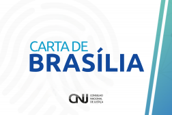 Arte com fundo branco. Ao centro na cor azul a informação: CARTA DE BRASÍLIA. Na parte inferir a logomarca do Conselho Nacional de Justiça