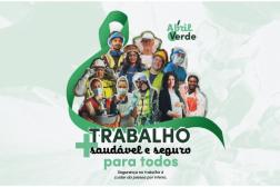 Arte com fundo verde claro. Ao centro imagens de várias pessoas exercendo a profissão. E o destaque: Abril Verde: Trabalho mais saudável e seguro para todos.