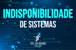 Arte com fundo azul escuro e o texto INDISPONIBILIDADE DE SISTEMAS centralizado.