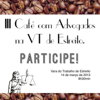 VT de Estreito promove III Café com advogados