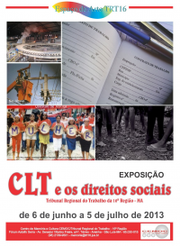 Comemorações 70 anos: TRT-MA realiza exposição “A CLT e os Direitos Sociais”