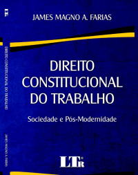 Desembargador do TRT-MA James Magno Farias lança o livro "Direito Constitucional do Trabalho"