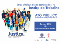 Órgãos e entidades se unem ao TRT-MA em ato público em defesa da Justiça do Trabalho
