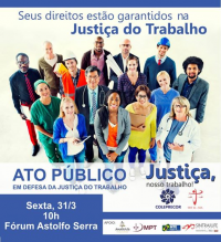Lideranças confirmam participação em Ato Público em Defesa da Justiça do Trabalho
