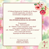 TRT-MA comemora Dia da Mulher com palestras e outras atividades