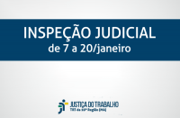 Imagem com fundo cinza, com faixa azul marinho onde estão escritas as palavras Inspeção Judicial de 7 a 20/janeiro, na cor branca, e abaixo a logomarca da Justiça do Trabalho.