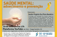 Imagem relacionada à notícia sobre a palestra "Saúde Mental: adoecimento e prevenção", uma realização da EJUD16 e Comitê Regional do Trabalho Seguro