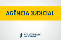 Imagem com marca do TRT e dizeres Agência Judicial