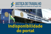 Fachada do prédio-sede do TRT16 com bandeiras hasteadas do Brasil, do Maranhão e do Tribunal. Abaixo, texto Indisponibilidade do portal na cor amarela sobre faixa azul.