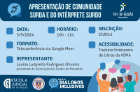 Arte com fundo azul predominantemente claro com informações sobre a palestra.  Na parte superior, encontra-se o título da palestra e a logomarca do TRT-16. Na parte inferior, encontra-se o logo da EJud, da ASMA e do projeto diálogos inclusivos com ilustrações de participantes .