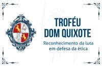 Arte com fundo branco e mensagem central na cor azul: Troféu Dom Quixote.