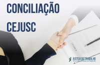 Arte com fundo claro, mostra em detalhe o aperto de mãos entre duas pessoas. Na parte de cima, em destaca a mensagem: Conciliação CEJUSCs