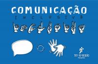 Arte com fundo azul e a mensagem: COMUNICAÇÃO e a mesma escrita em sinas de libras.