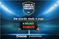 Arte com destaque central: SEMANA DA CONCILIAÇÃO TRABALHISTA - UM ACORDO MUDA O JOGO: DIÁLOGO CRESCENTE, MENOS CONFLITOS. E as logomarcar: Conciliação Trabalhista e Justiça do Trabalho
