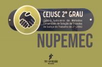 Arte com destaque: CEJUSC 2º Grau / NUPEMEC. E a logomarca do TRT-16