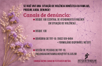 Arte com fundo rosa e ramalhete de flores roxas desidratadas à esquerda. Textos pink e preto, à direita, com os canais de denúncia de violência e logomarca do TRT-16.