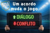 Arte feita com o destaque central: UM ACORDO MUDA O JOGO. Diálogo e Conflito. Semana da Conciliação Trabalhista.