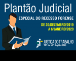 Plantão Judicial do Recesso Forense.