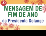 Mensagem de fim de ano da presidenta Solange