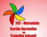 TRT-MA define programação para o Dia Mundial de Combate ao Trabalho Infantil