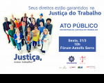 Órgãos e entidades se unem ao TRT-MA em ato público em defesa da Justiça do Trabalho