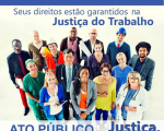 Lideranças confirmam participação em Ato Público em Defesa da Justiça do Trabalho