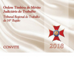 TRT-MA realiza solenidade da Ordem Timbira do Mérito Judiciário do Trabalho na sexta-feira (25/05)