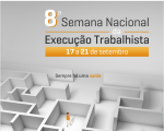 Justiça do Trabalho no Maranhão inicia agendamento para audiências da 8ª Semana Nacional da Execução Trabalhista 