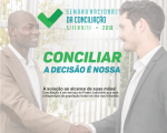 CNJ realiza Semana de Conciliação em todo o Brasil, no próximo mês