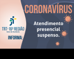 Ouvidoria do TRT do Maranhão suspende atendimentos presencias enquanto durarem medidas de prevenção ao contágio do Coronavírus