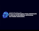 Imagem com fundo azul marinho para divulgação da notícia do CNJ: Webinar debate ética e governança da IA no Judiciário
