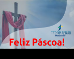 Imagem de manto vermelho sobre cruz de madeira, logo do TRT-MA e a inscrição FELIZ PÁSCOA!