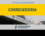 Imagem com fundo cinza claro e fachada do TRT, com faixa amarela onde está escrita a palavra CORREGEDORIA, na cor azul marinho, e abaixo a logomarca da Justiça do Trabalho