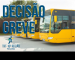Imagem de dois ônibus amarelos, em fundo claro, onde se lê DECISÃO GREVE, em referência à notícia sobre segunda decisão liminar da desembargadora Solange Cristina Passos de Castro sobre a greve de rodoviários 