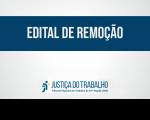 Imagem com fundo branco, com faixa azul marinho onde está escrito Edital de Remoção, na cor branca, e abaixo a logomarca da Justiça do Trabalho no Maranhão