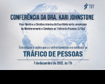 Imagem com fundo, com ilustração em marca d'água do planeta Terra e informações sobre a conferência "Combate ao Tráfico de Pessoas".