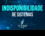 Arte com fundo azul escuro e o texto INDISPONIBILIDADE DE SISTEMAS centralizado, nas cores azul claro e branco. Na base, vê-se a logomarca do TRT-16.