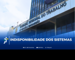 Arte feita com a imagem da fachada do prédio sede do TRT-16. Na parte inferior a informação: INDISPONIBILIDADE DOS SISTEMAS