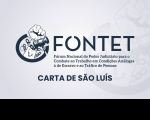 Arte de fundo cinza claro, onde se vê, centralizada, a logomarca do FONTET, em azul escuro. Abaixo dela, lê-se CARTA DE SÃO LUÍS em letras azuis escuras.