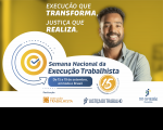 Arte com fundo dourado e fotografia de um homem preto, usando barba e sorrindo, à direita. Ao centro, slogan da campanha em letras brancas. À esquerda e se estendendo para o centro, há dois balões brancos, onde se lê o nome do evento. Na base, tarja branca com as logomarcas da Execução, da Justiça do Trabalho e do TRT-16.