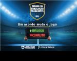 Arte com destaque central: SEMANA DA CONCILIAÇÃO TRABALHISTA - UM ACORDO MUDA O JOGO: DIÁLOGO CRESCENTE, MENOS CONFLITOS. E as logomarcar: Conciliação Trabalhista e Justiça do Trabalho